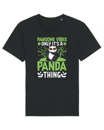 Pawsome vibes only it's a panda thing Black