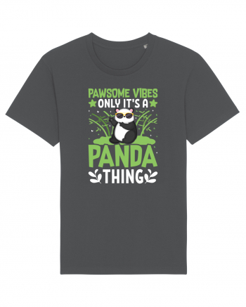 Pawsome vibes only it's a panda thing Anthracite