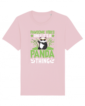 Pawsome vibes only it's a panda thing Cotton Pink