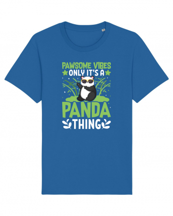 Pawsome vibes only it's a panda thing Royal Blue