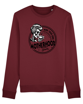 Moda rebelă pt mame moderne - Mind your own motherhood Burgundy