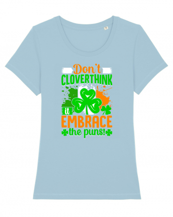 Don't cloverthink it embrace the puns! Sky Blue