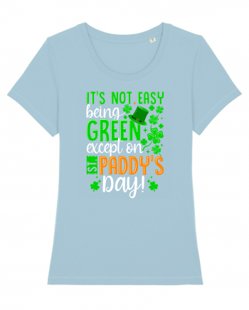 It's not easy being green except on St. Panddy's Day! Sky Blue