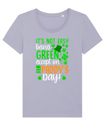 It's not easy being green except on St. Panddy's Day! Lavender
