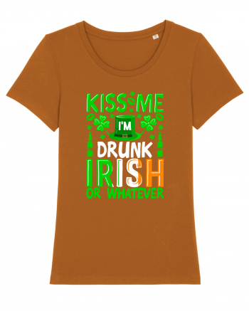 Kiss me I'm drunk irish or whatever Roasted Orange