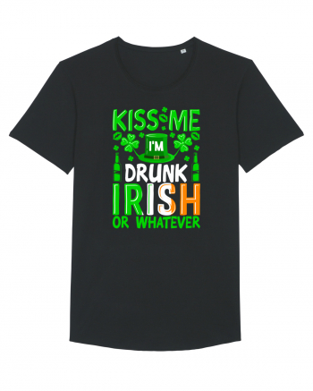 Kiss me I'm drunk irish or whatever Black