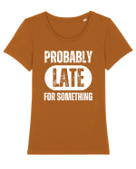 Probably Late For Something Tricou mânecă scurtă guler larg fitted Damă Expresser