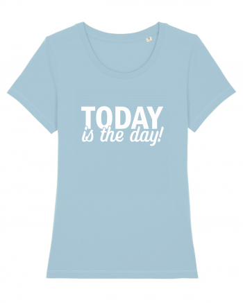 Today is the day Sky Blue