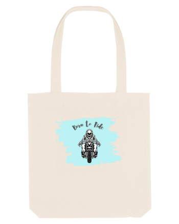 Motorcycle . Born To Ride Natural