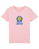 Don't Give Up Tricou mânecă scurtă  Copii Mini Creator