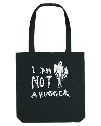 I Am Not A Hugger Black