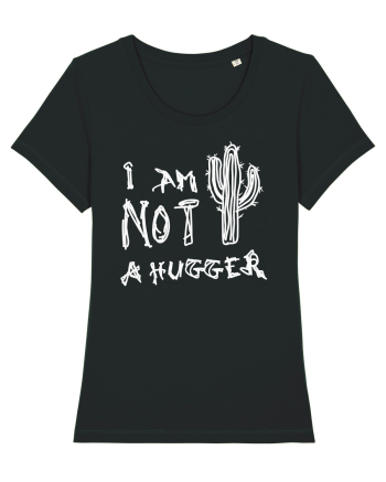 I Am Not A Hugger Black