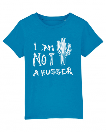 I Am Not A Hugger Azur