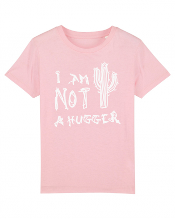 I Am Not A Hugger Cotton Pink