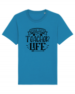 Teacher Life Tricou mânecă scurtă Unisex Rocker