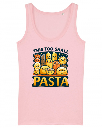 This too shall pasta Cotton Pink