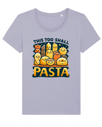 This too shall pasta Lavender
