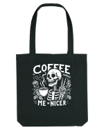 Coffee Makes Me Nicer Sacoșă textilă