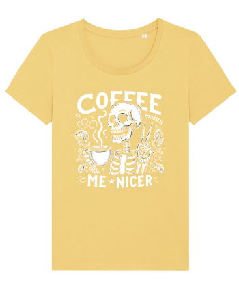 Coffee Makes Me Nicer Jojoba