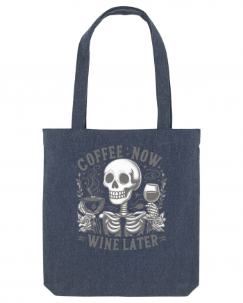 Coffee Now Wine Later Midnight Blue