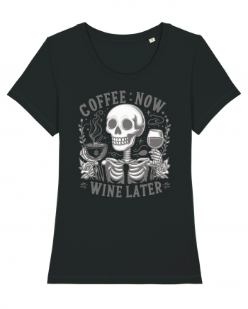Coffee Now Wine Later Black