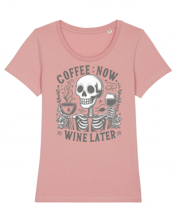 Coffee Now Wine Later Canyon Pink
