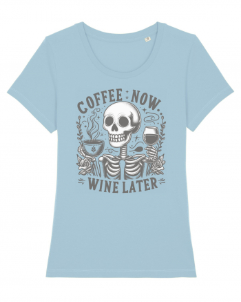 Coffee Now Wine Later Sky Blue