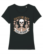 Have the Day You Deserve Tricou mânecă scurtă guler larg fitted Damă Expresser