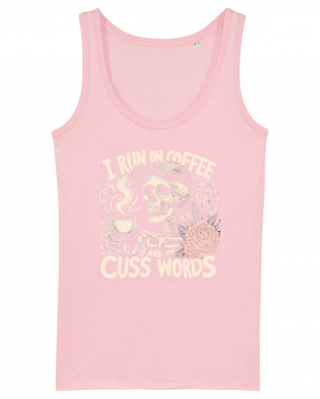 I Run On Coffee and Cuss Words Cotton Pink