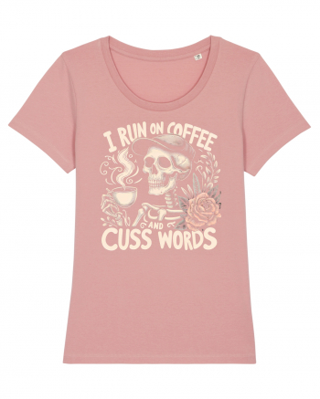 I Run On Coffee and Cuss Words Canyon Pink