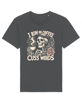 I Run On Coffee and Cuss Words Anthracite