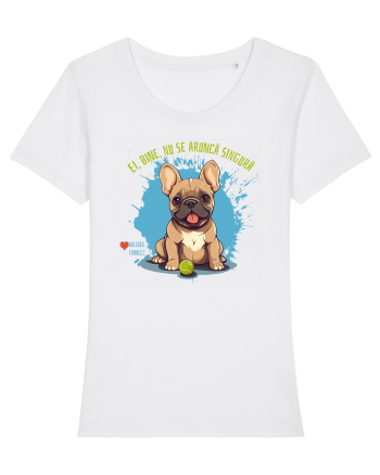 NU SE ARUNCA SINGURA - Bulldog Francez White