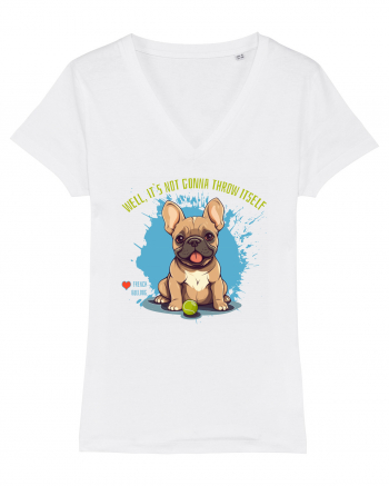 IT`S NOT GONNA THROW ITSELF - French Bulldog White