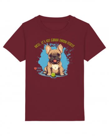 IT`S NOT GONNA THROW ITSELF - French Bulldog Burgundy