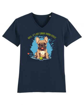 IT`S NOT GONNA THROW ITSELF - French Bulldog French Navy