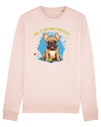 IT`S NOT GONNA THROW ITSELF - French Bulldog Candy Pink