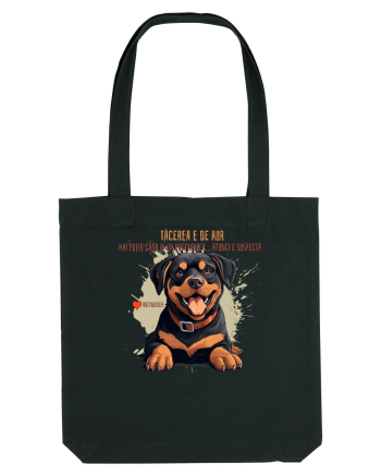 TACEREA E DE AUR - Rottweiller Black