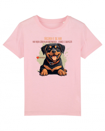 TACEREA E DE AUR - Rottweiller Cotton Pink