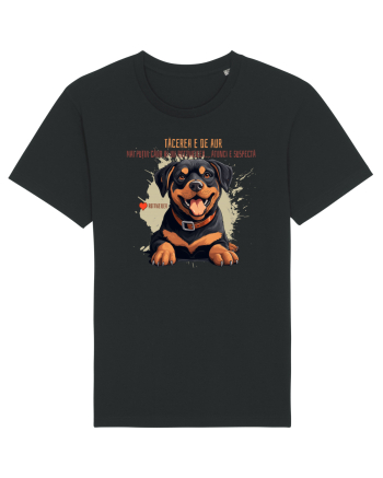 TACEREA E DE AUR - Rottweiller Black