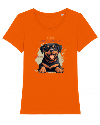 EXERCISE? I THOUGHT YOU SAID FRIES- Rottweiller Bright Orange