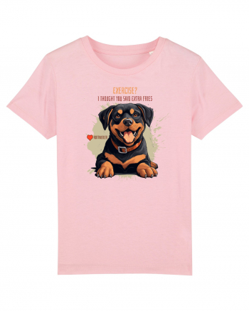 EXERCISE? I THOUGHT YOU SAID FRIES- Rottweiller Cotton Pink