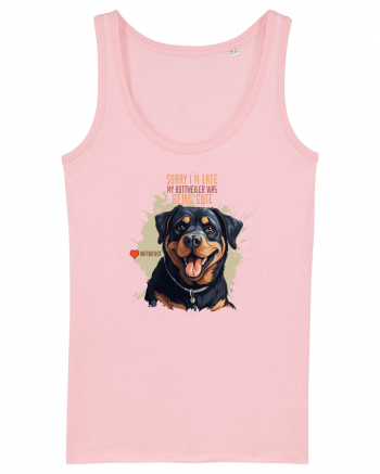 SORRY I`M LATE - Rottweiller Cotton Pink