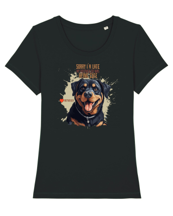 SORRY I`M LATE - Rottweiller Black