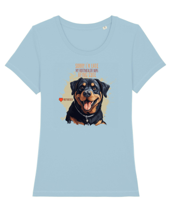 SORRY I`M LATE - Rottweiller Sky Blue
