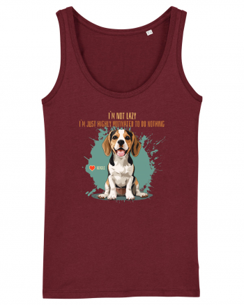 NOT LAZY, JUST MOTIVATED TO DO NOTHING - Beagle Burgundy