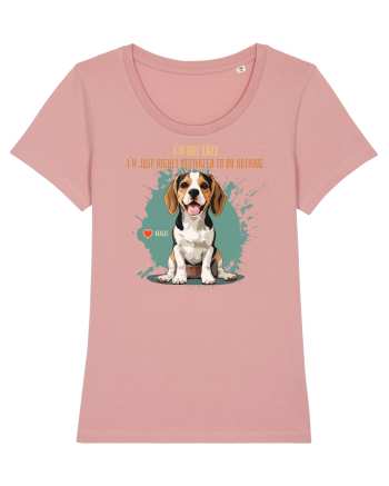 NOT LAZY, JUST MOTIVATED TO DO NOTHING - Beagle Canyon Pink