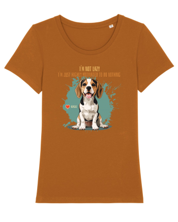 NOT LAZY, JUST MOTIVATED TO DO NOTHING - Beagle Roasted Orange