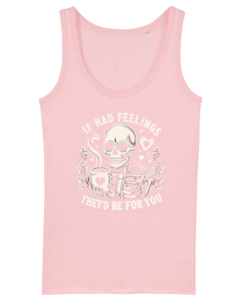 If I Had Feelings They'd Be for You Cotton Pink