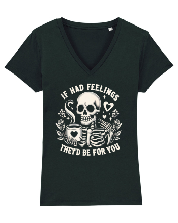 If I Had Feelings They'd Be for You Black