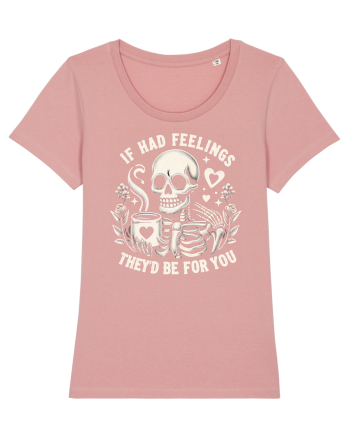 If I Had Feelings They'd Be for You Canyon Pink